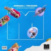 MorganJ & Tom Budin - Chica Culo Mami