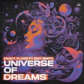 Fancy Floss Ft. Emy Smith - Universe of Dreams