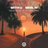 WITH U & Merlin - How Deep Is Your Love (Extended Mix)