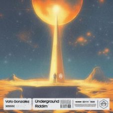 Vato Gonzalez - Underground Riddim (Extended Mix)