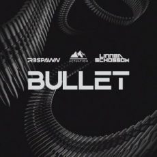 R3SPAWN & Linnea Schossow - Bullet