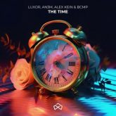 Luxor, AN3M, Alex Kein & BCMP - The Time