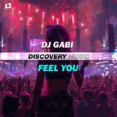 DJ Gabi - FEEL YOU