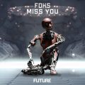 Foks - Miss You