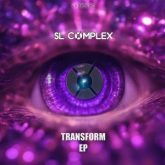 SL Complex - TRANSFORM EP