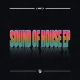 Luxo - Sound of House EP