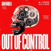 Gian Varela - Out of Control (Extended Mix)