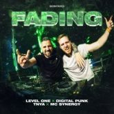 Level One x Digital Punk x TNYA x MC Synergy - Fading