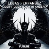 Lucas Fernandez - Don't Look Back In Anger (Extended Mix)