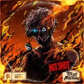 Tokyo Machine - HOT SHOT