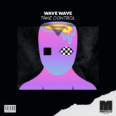 Wave Wave - Take Control