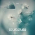 Matisse & Sadko x Florentin - Dark Days Are Gone (feat. Sam Martin)