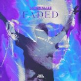 Adrenalize - Faded