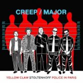 Yellow Claw, Stoltenhoff & Police In Paris - Creep / Major (Extended Mix)