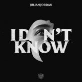 Julian Jordan - I DON'T KNOW (Extended Mix)