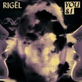 Rigel - You & I