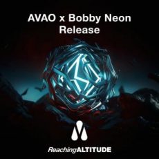 AVAO x Bobby Neon - Release (Extended Mix)