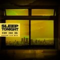 Switch Disco & R3HAB - SLEEP TONIGHT (THIS IS THE LIFE) (R3HAB VIP Mix)