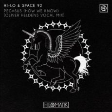 HI-LO & Space 92 - PEGASUS (How We Know) (Oliver Heldens Vocal Mix)