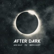 Jack Kelly & PS1 - After Dark (feat. Bertie Scott)