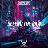 Fanteria Ft. MC Isee - Defend The Raw