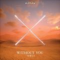 Kygo & Hayla - Without You