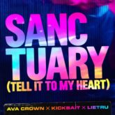 AVA CROWN x Kickbait x Lietru - Sanctuary (Tell It To My Heart) (Extended Mix)