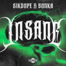 Sikdope & Bonka - Insane (Extended Mix)