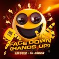 Jaxx & Vega x DJ Junior - Face Down (Hands Up) (Extended Mix)