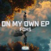 Foks - On My Own EP