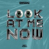 Lowriderz - Look At Me Now