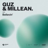 GUZ & Millean. - Believin'