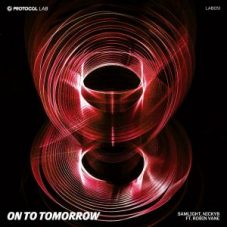 Samlight & NickyB Ft. Robin Vane - On To Tomorrow (Extended Mix)