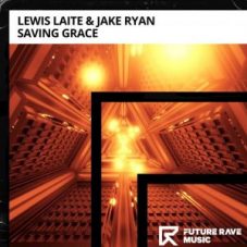 Lewis Laite & Jake Ryan - Saving Grace