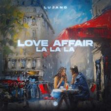 LUJANO - Love Affair (La La La (Extended Mix)