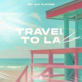 Jey Aux Platines - Travel To LA (Extended Mix)