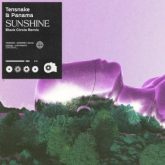 Tensnake & Panama - Sunshine (Black Circle Extended Remix)
