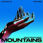 Jonas Blue & Zoe Wees - Mountains (Eden Prince Remix)
