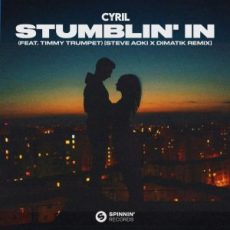 Cyril feat. Timmy Trumpet - Stumblin' In (Steve Aoki x Dimatik Remix)