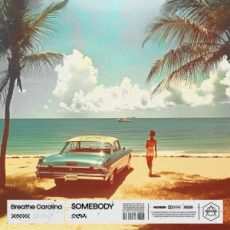 Breathe Carolina - SOMEBODY (Extended Mix)