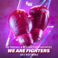 Da Tweekaz & Destructive Tendencies - We Are Fighters (Joey Riot Remix)