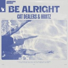 Cat Dealers & HRRTZ - Be Alright