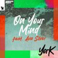 York feat. Ava Silver - On Your Mind (Extended Mix)