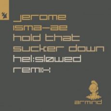 Jerome Isma-Ae - Hold That Sucker Down (Hel:sløwed Extended Remix)