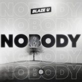 Blaze U - Nobody (Extended Mix)