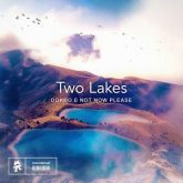 Dokho & Not Now Please - Two Lakes