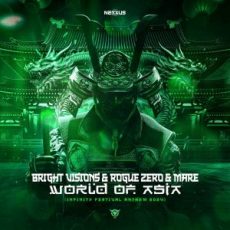 Bright Visions, Rogue Zero & MARE - World Of Asia