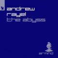 Andrew Rayel - The Abyss (Extended Mix)