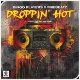 Bingo Players x Firebeatz - Droppin' Hot (feat. Sonny Wilson)