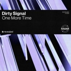 Dirty Signal - One More Time